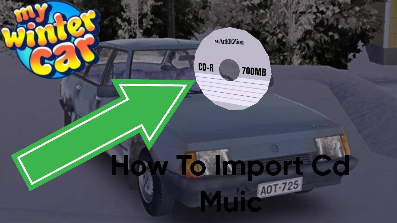 How to import cd music into My Winter Car - YouTube