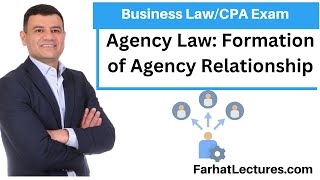 Agency Law: Formation of Agency Relationship -Principal-Agent Relationship. CPA Exam REG