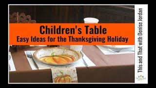 Children's Table | Easy Ideas for the Thanksgiving Holiday