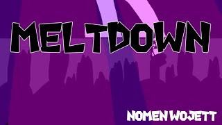 Nomen Wojett - Meltdown (Party Banger)