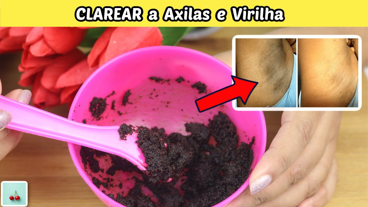 Como Clarear a Pele da Axila Virilha e Pele do Rosto em 3 Dias ...