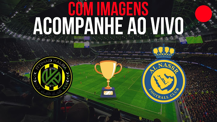 AL ITTIHAD X AL NASSR AO VIVO E COM IMAGENS - CRISTIANO RONALDO X ROMARINHO