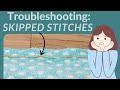 Sewing Machine Troubleshooting - Skipped Stitches