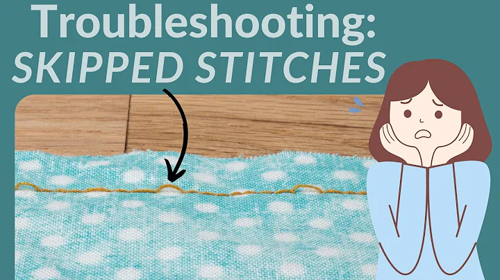 Sewing Machine Troubleshooting - Skipped Stitches