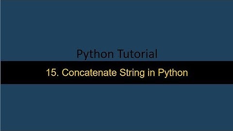 15  Concatenate Strings in Python