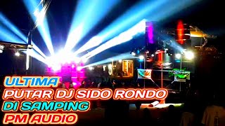 Download Lagu putar dj sido rondo ULTIMA di samping PM AUDIO MP3