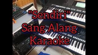 Sang Alang Sendiri karaoke