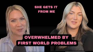 First World Problems & Overwhelmed Brains