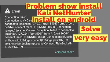 All error fixed Kali NetHunter install on android