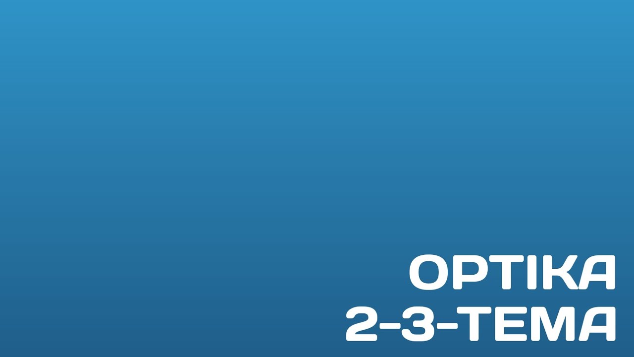 OPTIKA 2-3-TEMA