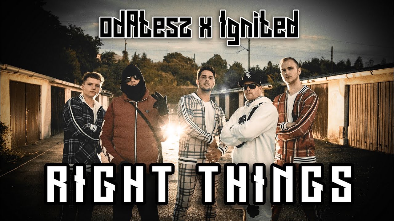 odAtesz - Right things ft. Ignited (Official Music Video)