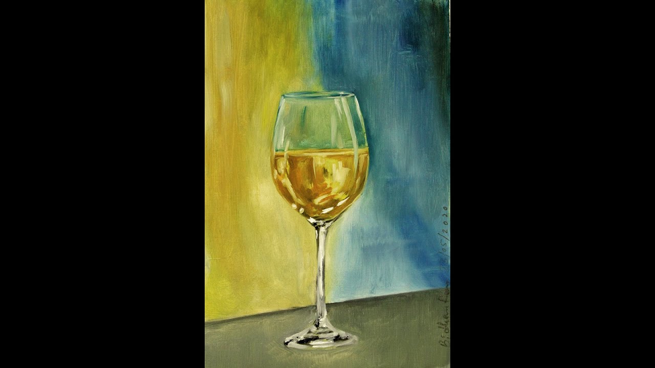 Painting Wine Glass Oil Painting 6x8" YouTube