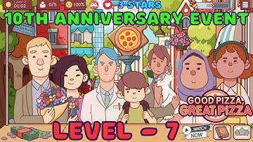 Level 7 - 10th Anniversary Event - Good Pizza Great Pizza