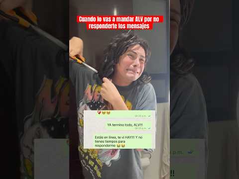 Cuando lo vas a mandar ALV por no responder los mensajes