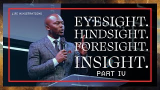 Eyesight. Hindsight. Foresight. Insight Pt. 4 | Pastor Emmanuel Adewusi | CCCG