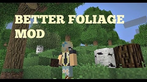 Better Foliage Minecraft 1.11 Mod Showcase