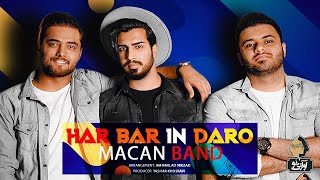 Macan Band - Har Bar In Daro | OFFICIAL TRACK ماکان بند - هر بار این درو Resimi