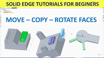 Solid Edge Tutorials #14 | Modeling | Move - Copy and Rotating faces