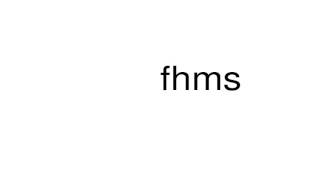 How To Pronounce Fhms