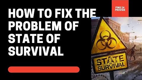 How To Fix State of Survival App Not Working | State of Survival Not Open Problem | FING 24
