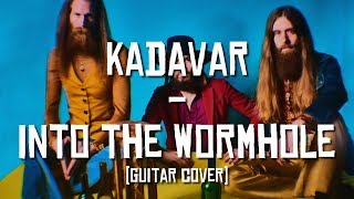 Kadavar - Into The Wormhole [Guitar cover w/ solo]
