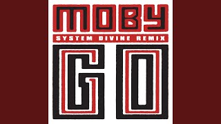 Смотреть клип Go (System Divine Remix)