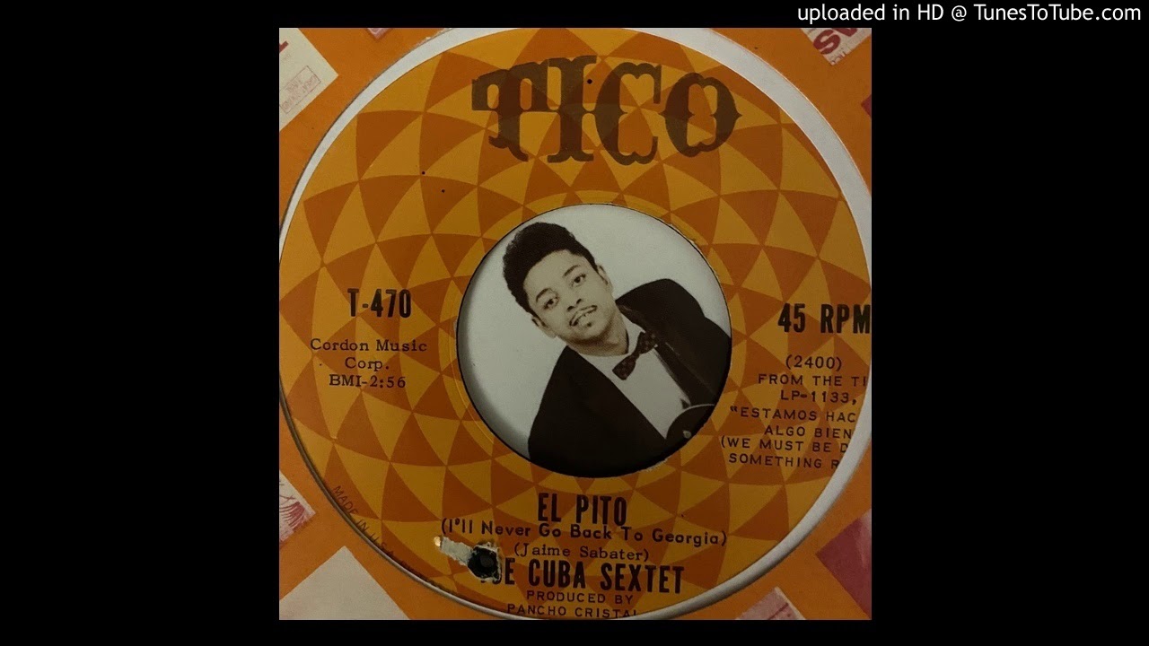 JOE CUBA SEXTET ‎/ BANG BANG / EL PITO (7
