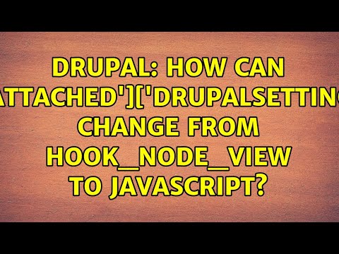 Drupal: How can $build['#attached']['drupalSettings'] change from hook_node_view to javascript?