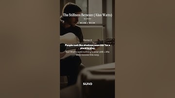The Stillness Between Alan Watts