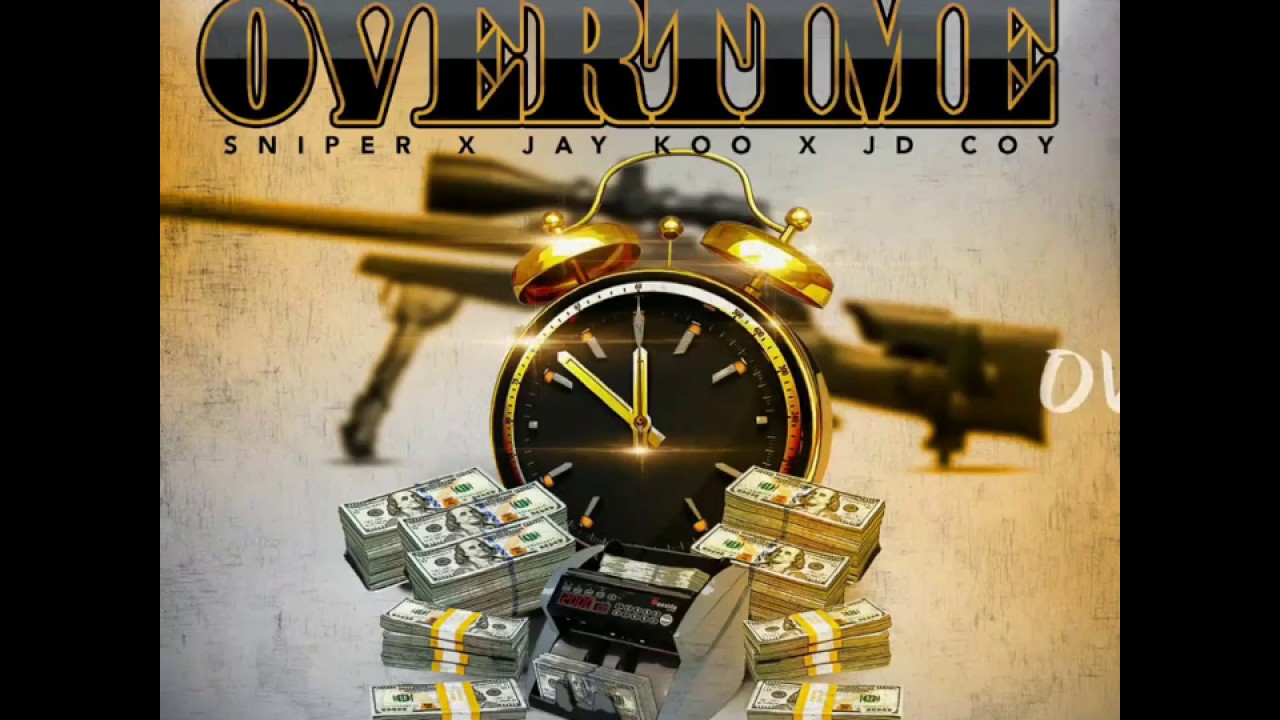 Overtime - Sniper x Jay Koo x JD Coy