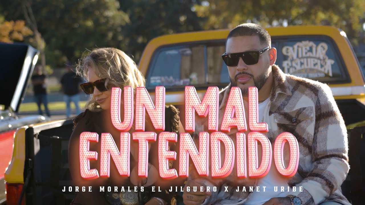Un mal entendido - Jorge Morales El Jilguero x Janet Uribe
