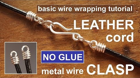 Make a metal wire clasp on a leather cord