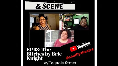 & Scene Ep. 18: The Bitches by Brie Knight w/Taquo...