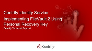 Centrify Identity Service - Implementing FileVault 2 Using Personal Recovery Key