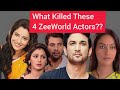 What killed these 4 zeeworld actors in real life  rip 