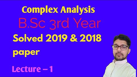B.sc 3rd Year solved maths paper 2019 complex analysis