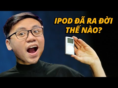 Video: IPod ĐƯỢC tạo ra như thế nào?