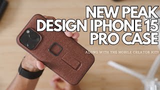 NEW Peak Design & iPhone 15 Pro Max Case with Creator Kit