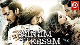 SANAM TERI KASAM - Full Romantic Hindi Movie | Harshvardhan Rane | Mawra Hocane | Shraddha Das Movie