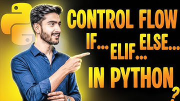 Lecture 7 | Control Flow in Python Explained — If/Else, Nested Conditions