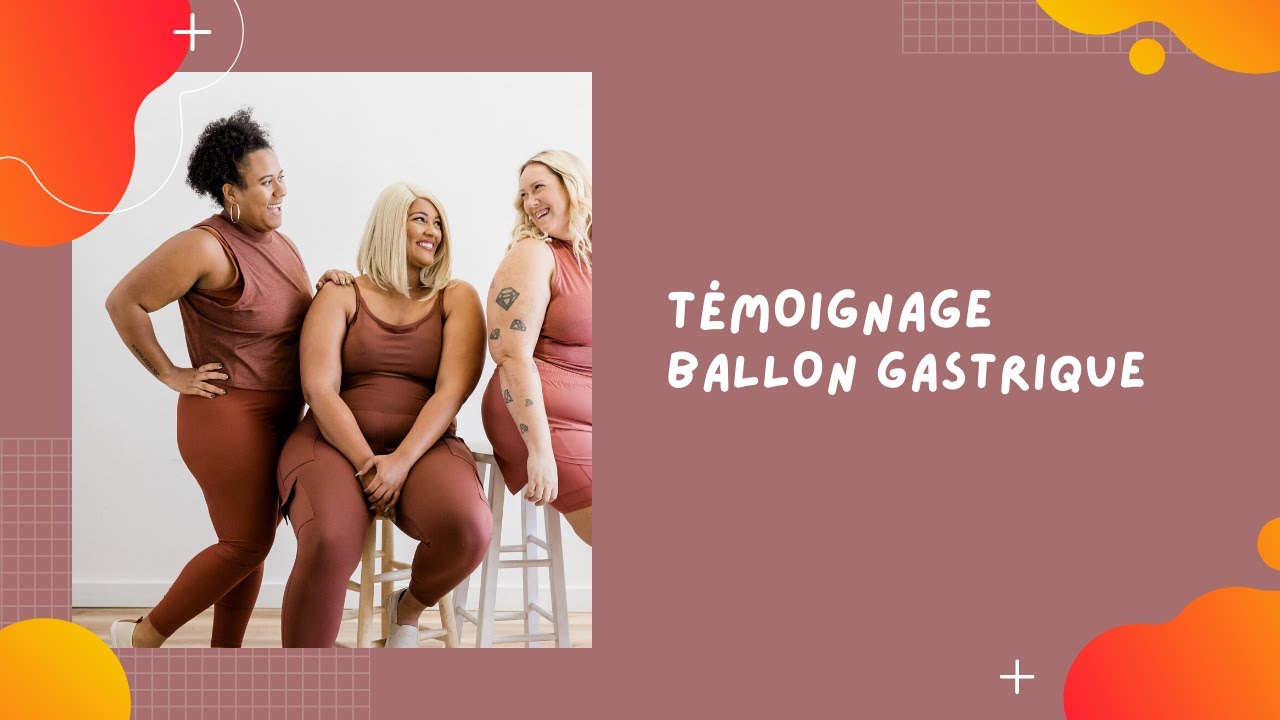 Témoignage ballon gastrique : Sarah fait le bilan 6 mois après