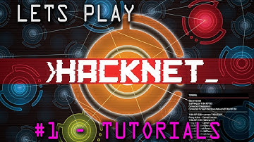 [Lets Hack] Hacknet - Part 1 TUTORIALS!
