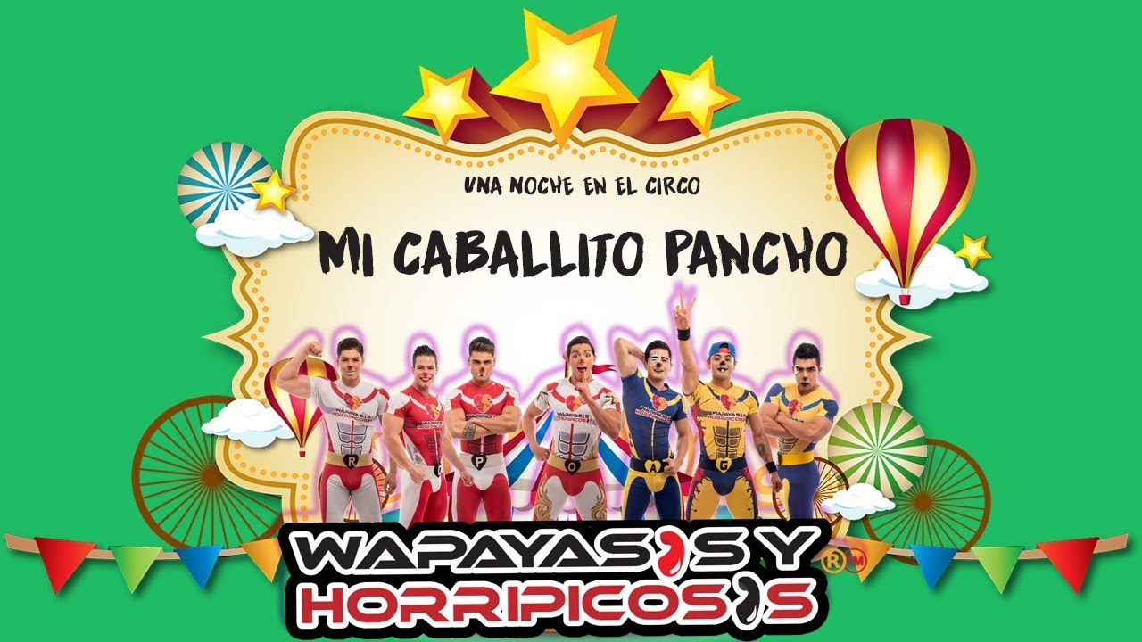 Mi Caballito Pancho Una Noche En El Circo