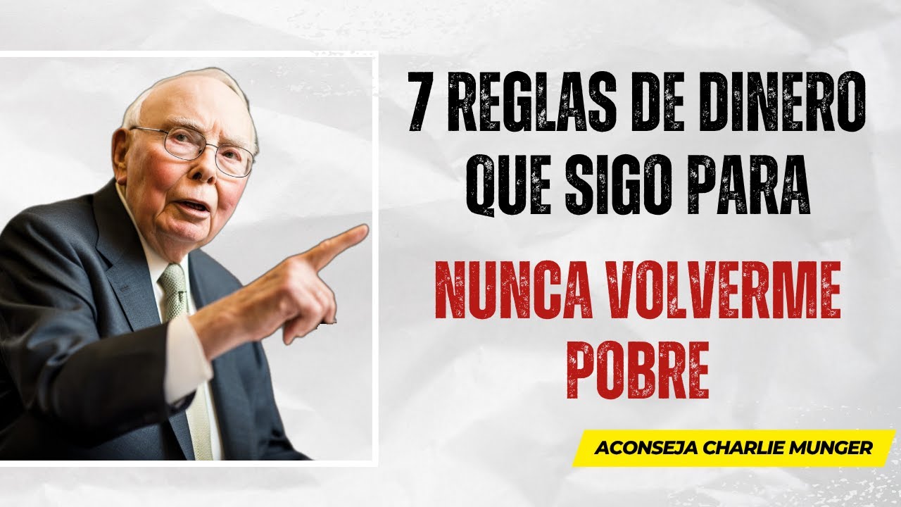 Charlie Munger: 7 reglas que separan a los ricos de las personas que siempre siguen en quiebra