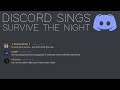 Discord Sings Survive The Night