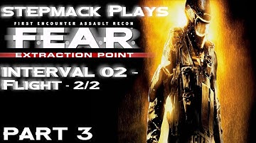 stepmack Plays F.E.A.R. Extraction Point (Xbox One X) Part 3 - Interval 02 Flight 2/2 (High Diff)