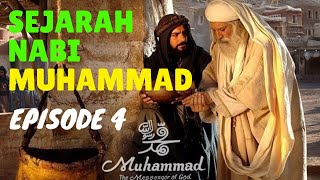 Episode 4 - Sejarah Nabi Muhammad SAW