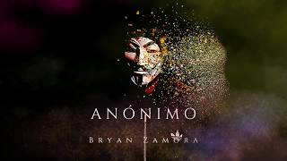 Bryan Zamora - Anónimo (Original Mix)