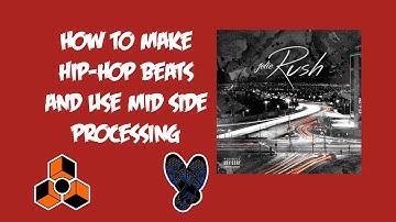 How to Make a Hip-Hop Beat | Mid Side Processing | Reason 10
