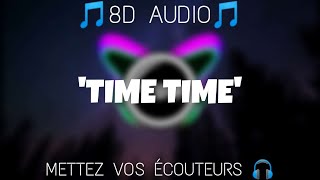 SQUEEZIE - TIME TIME (8D AUDIO)